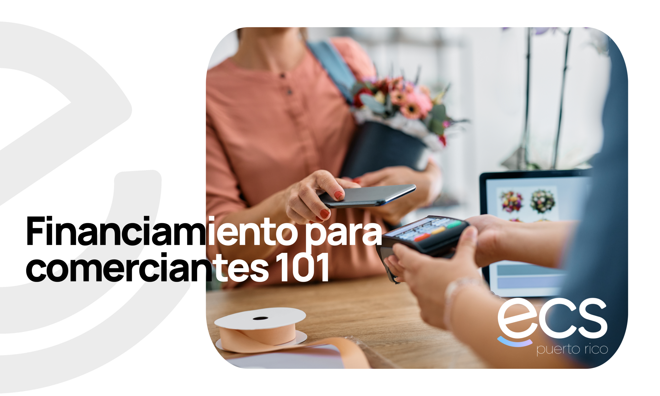 Financiamiento para comerciantes 101