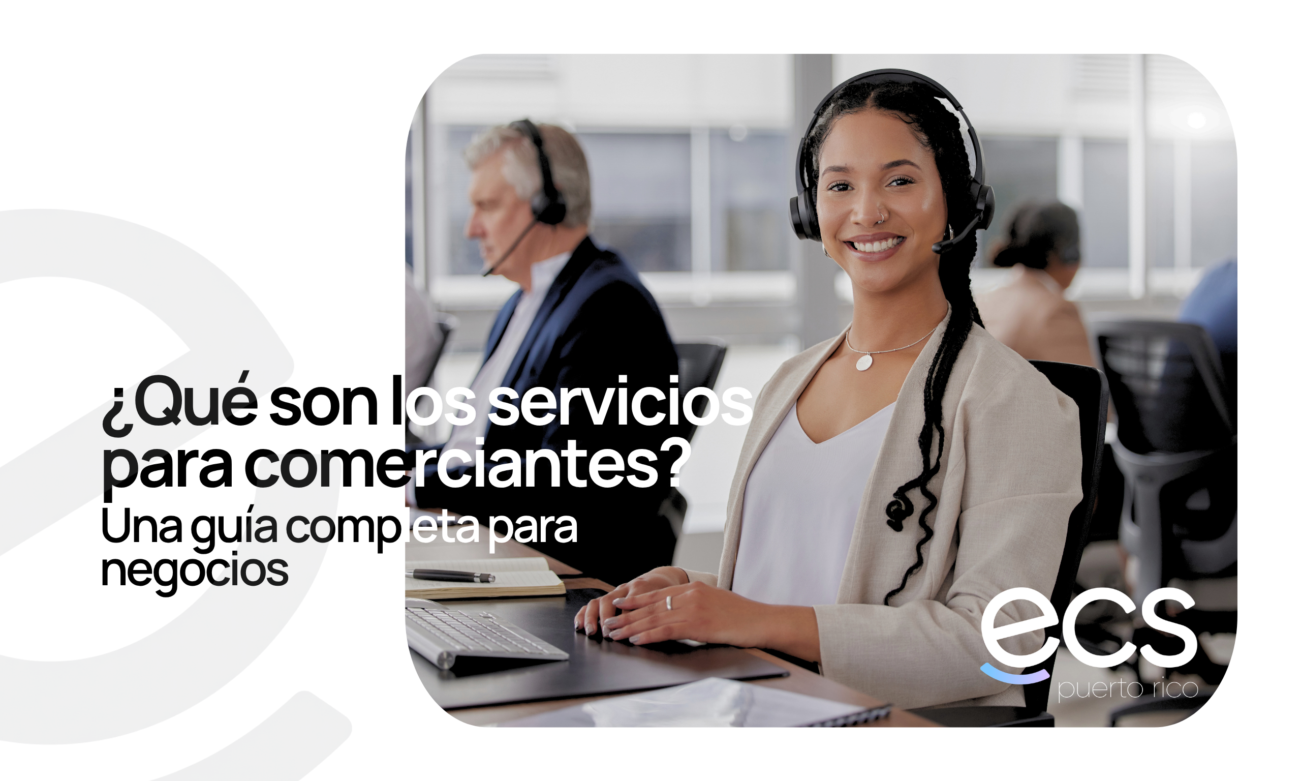 ¿Qué son los servicios para comerciantes? Una guía completa para negocios
