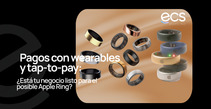 ECS Puerto Rico graphic for pagos con wearables and tap-to-pay, showing smart rings and a possible Apple Ring for modern business payments.